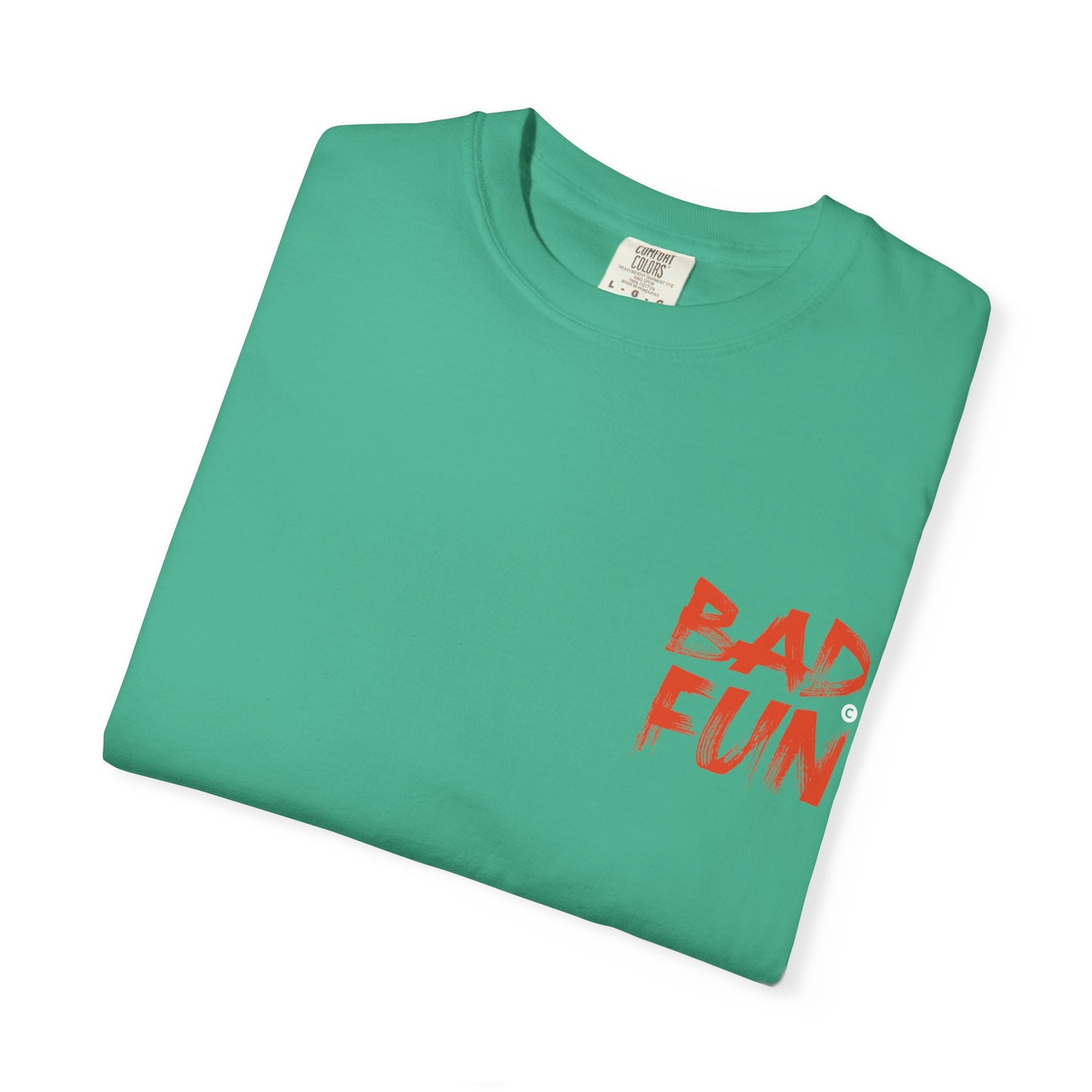 BAD FUN TEE— Bold Graphic, Everyday Comfort